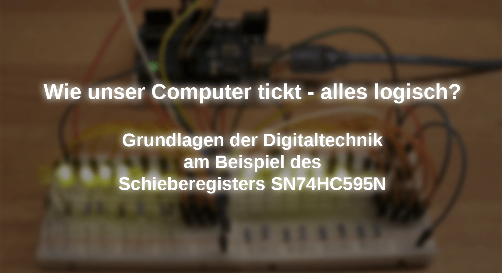 Wie unser Computer tickt - alles logisch? - AZ-Delivery