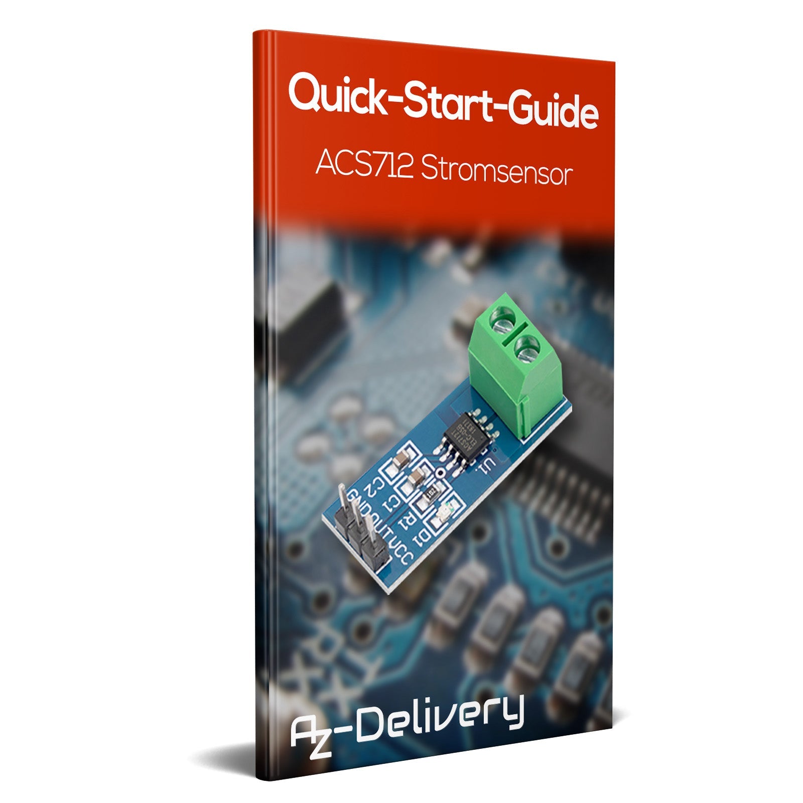 ACS712 Stromsensor 5A Messbereich Range Modul Current Sensor kompatibel mit Arduino - AZ-Delivery