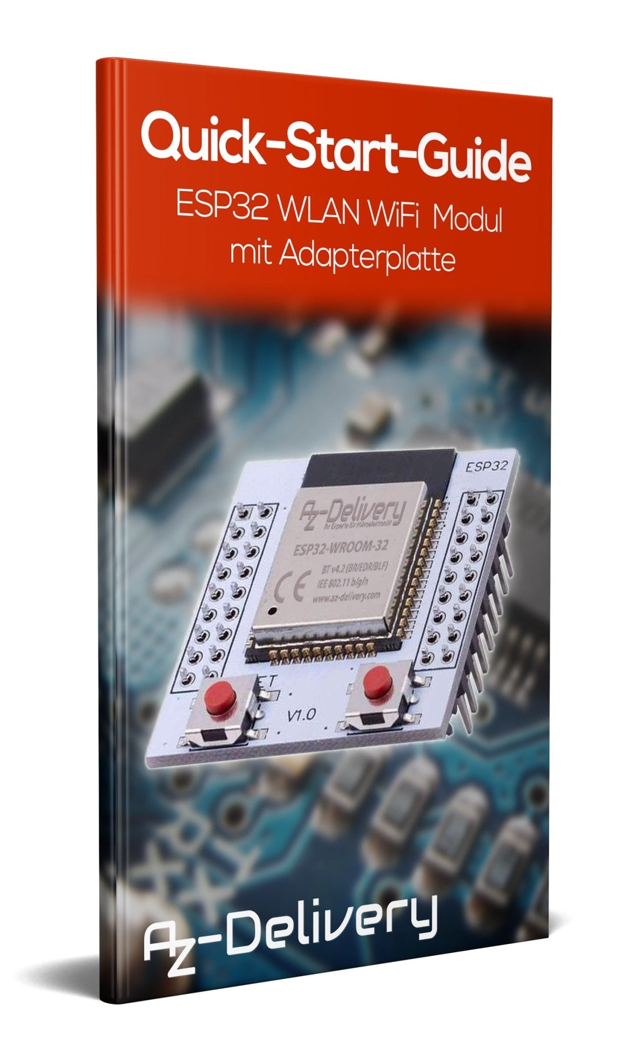 ESP32 Wlan WiFi Modul mit gratis Adapterplatte für Raspberry Pi und Mikrocontroller - AZ-Delivery