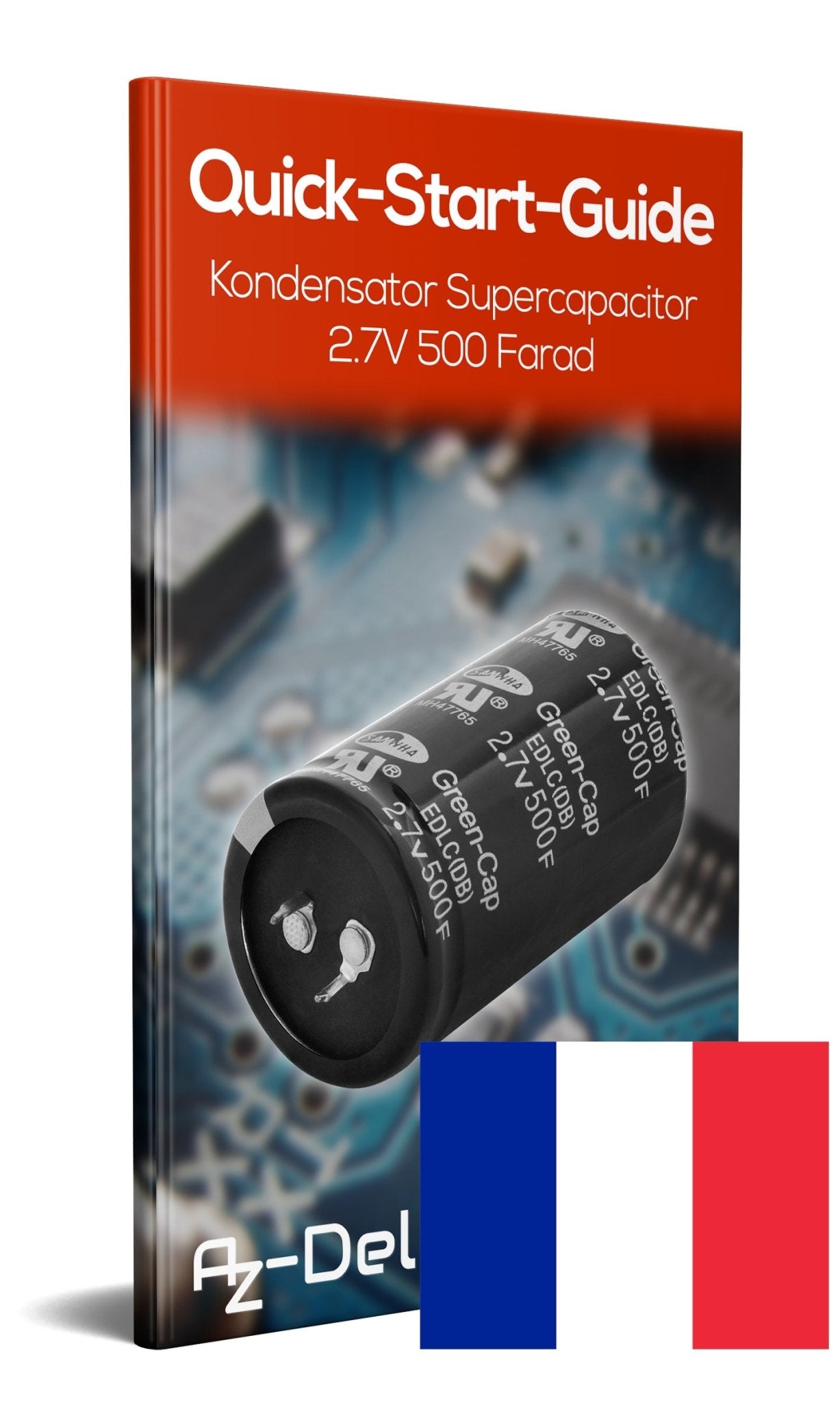 Kondensator Supercapacitor 2.7V 500 Farad - AZ-Delivery