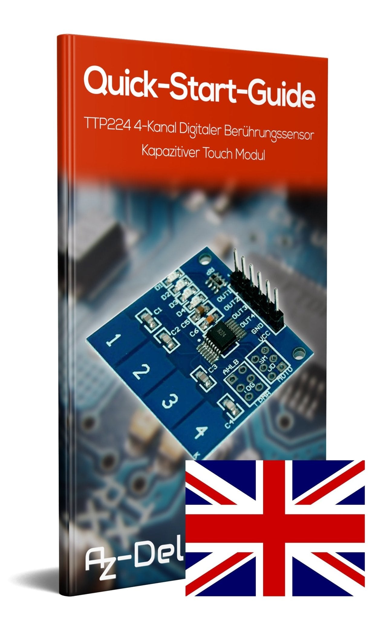 TTP224 4-Kanal Digitaler Berührungssensor Kapazitiver Touch Modul und Raspberry Pi - AZ-Delivery