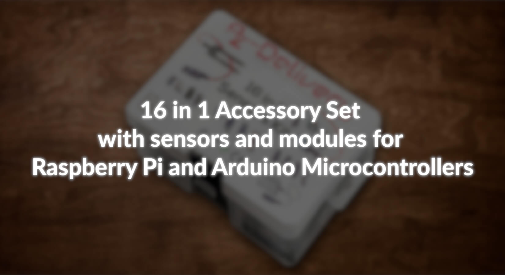 16 in 1 Accessory Set with sensors and modules for Raspberry Pi and Ar
