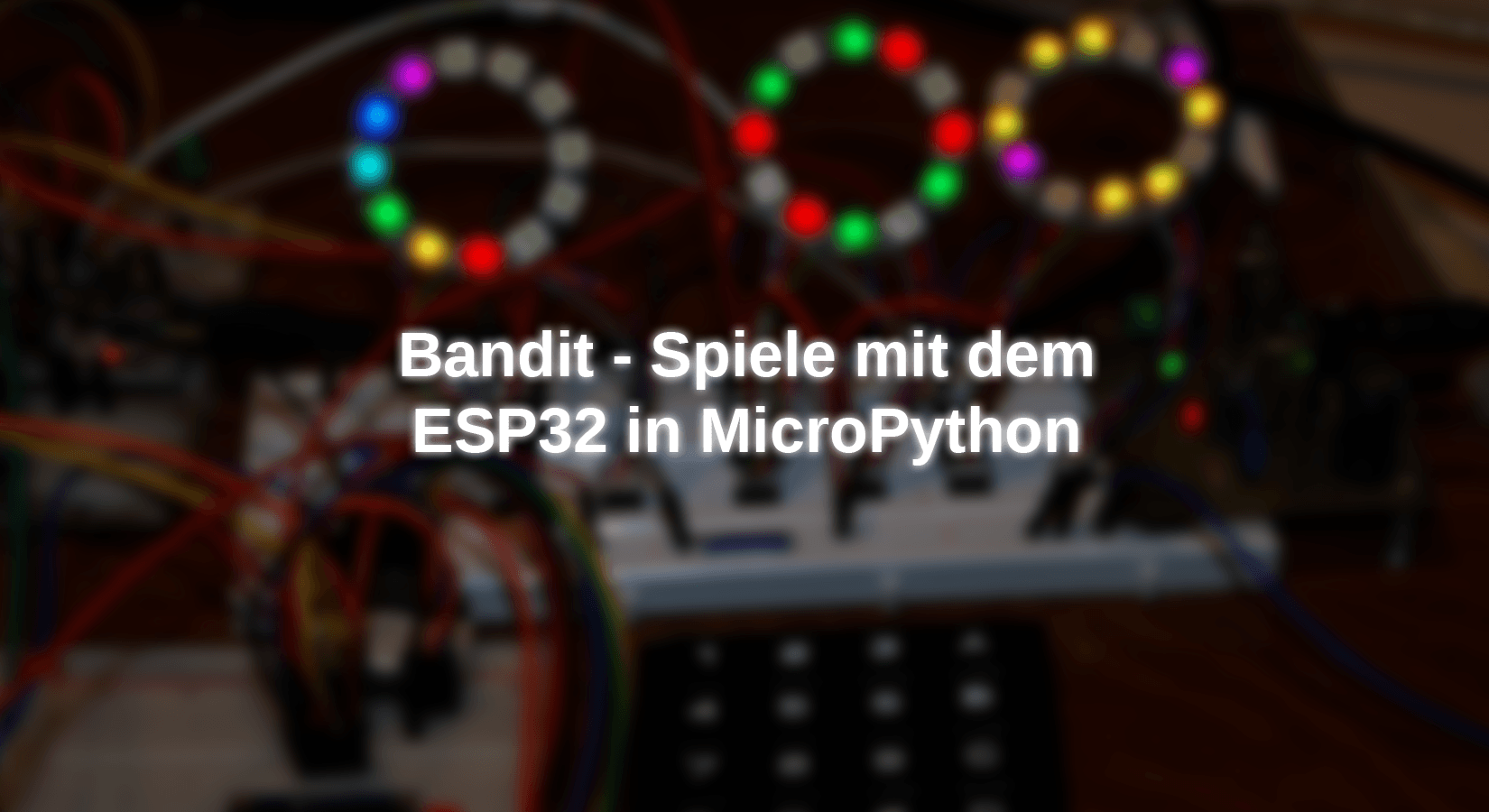 Bandit - Spiele mit dem ESP32 in MicroPython - AZ-Delivery