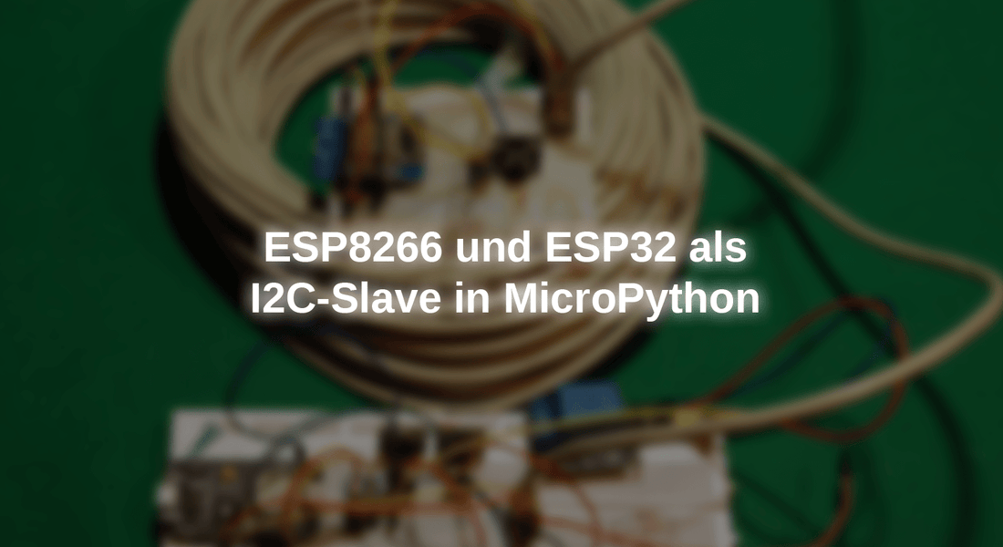 ESP8266 and ESP32 as an I2C slave in Micropython