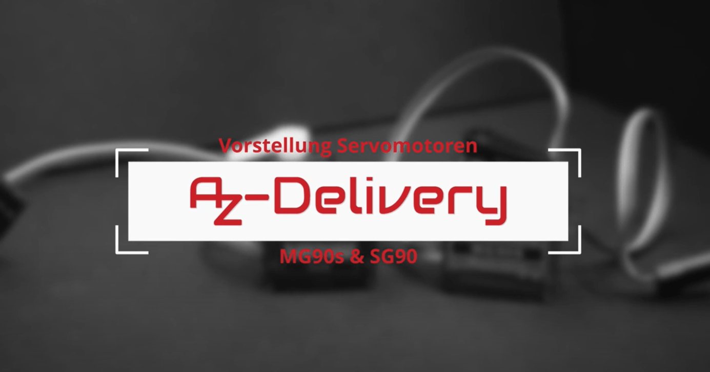 Micro Servomotoren MG90s und SG90 - Produktvorstellung - AZ-Delivery