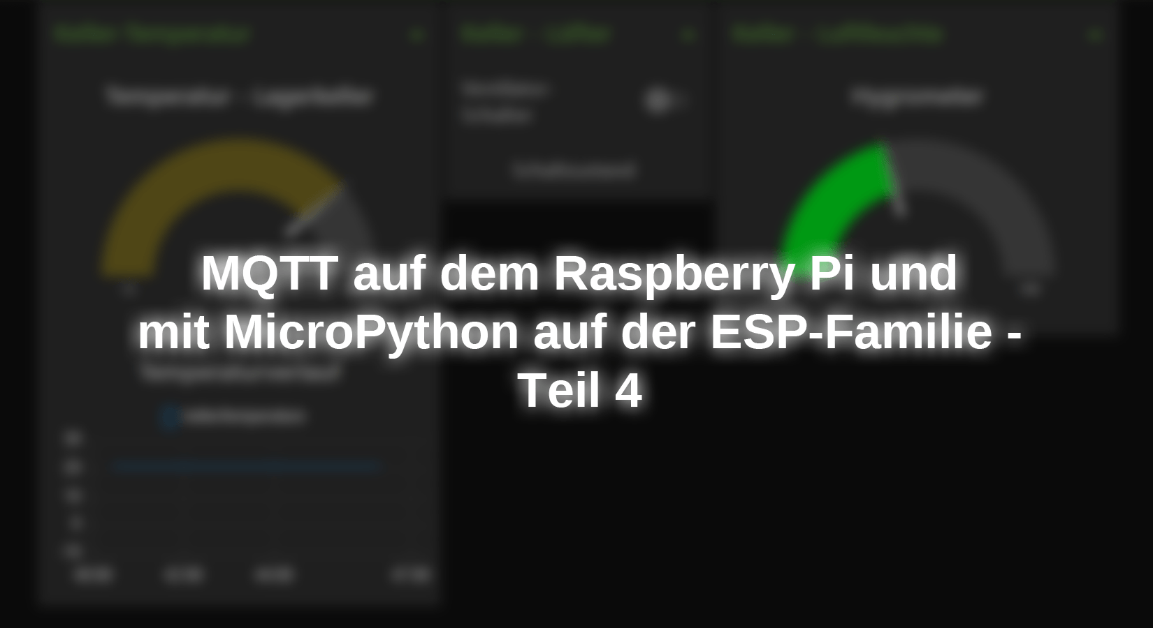 MQTT auf dem Raspberry Pi und mit MicroPython auf der ESP-Familie - Teil 4 - AZ-Delivery