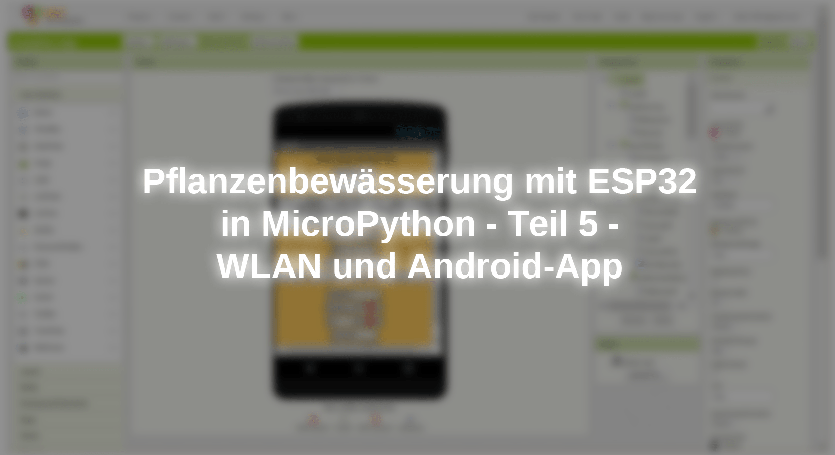 Pflanzenbewässerung mit ESP32 in MicroPython - Teil 5 - WLAN und Android-App - AZ-Delivery