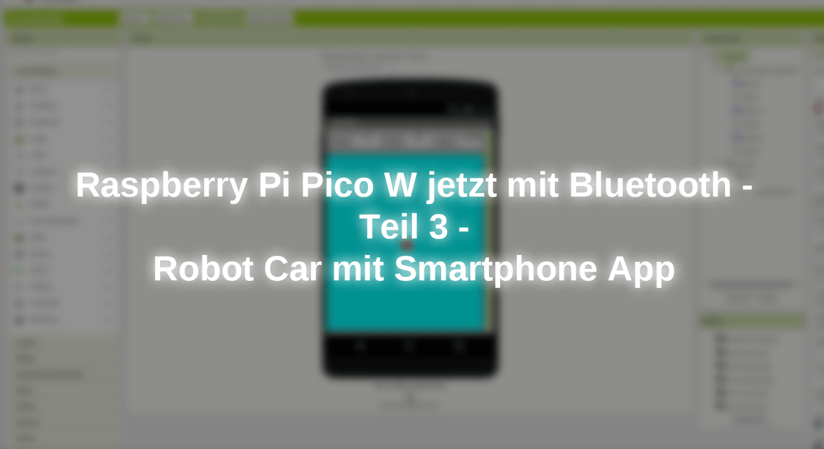 Raspberry Pi Pico W now with Bluetooth - Part 3 - Robot Car with a sma