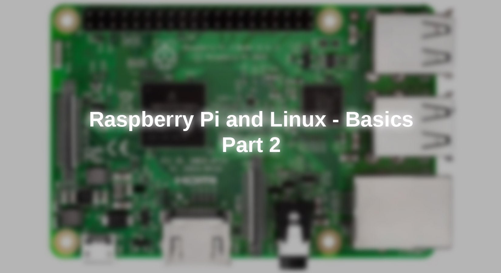 Raspberry Pi und Linux - Basiswissen - Teil 2