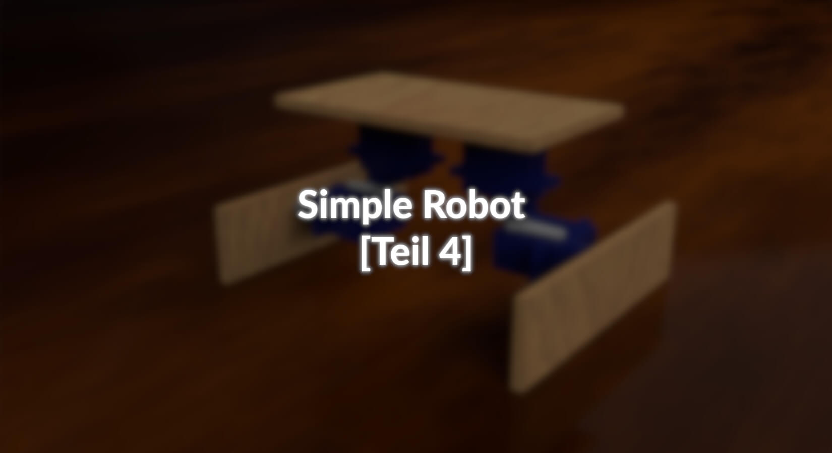 Simple Robot - [Teil 4] - AZ-Delivery