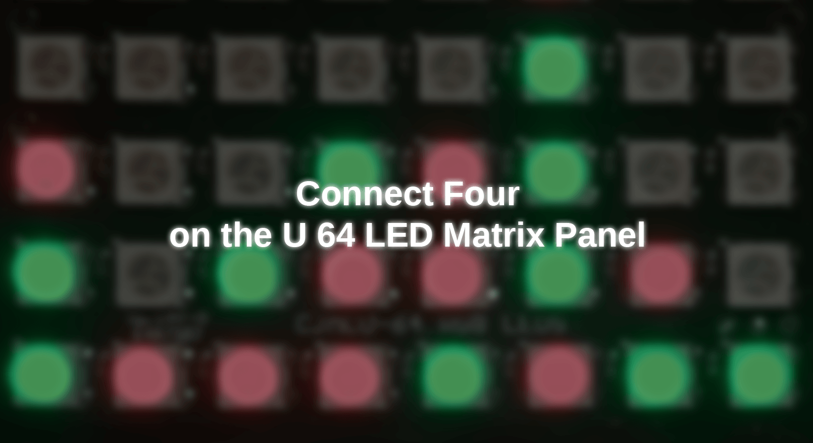 Vier gewinnt auf dem U 64 LED Matrix Panel