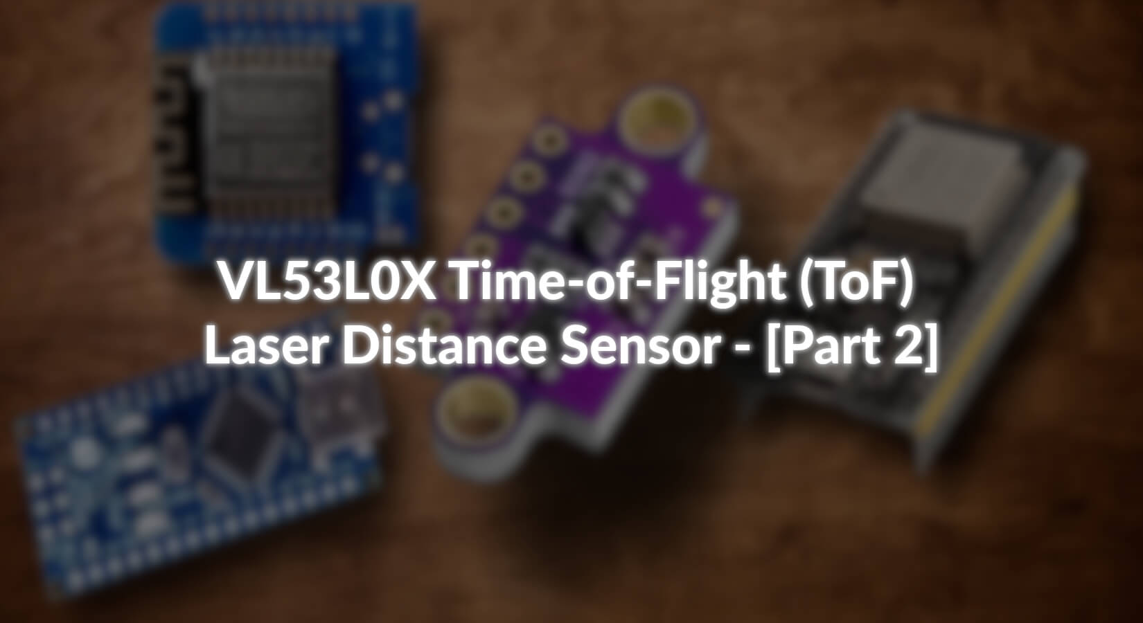 VL53L0X Time-of-Flight (ToF) Laser Abstandssensor - [Teil 2] - AZ-Delivery