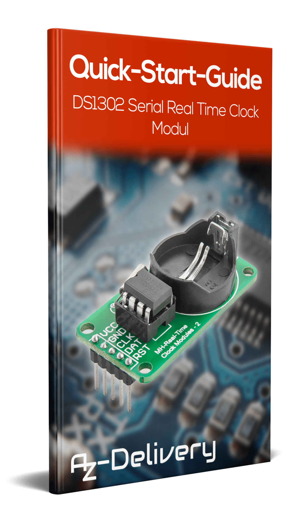 DS1302 Serial Real Time Clock RTC Echtzeituhr Clock Modul für Raspberry PI - AZ-Delivery