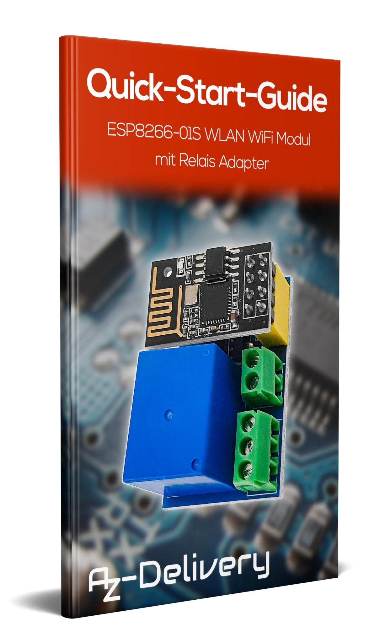 ESP8266-01S ESP-01S Wlan WiFi Modul 5V mit Relais Adapter - AZ-Delivery