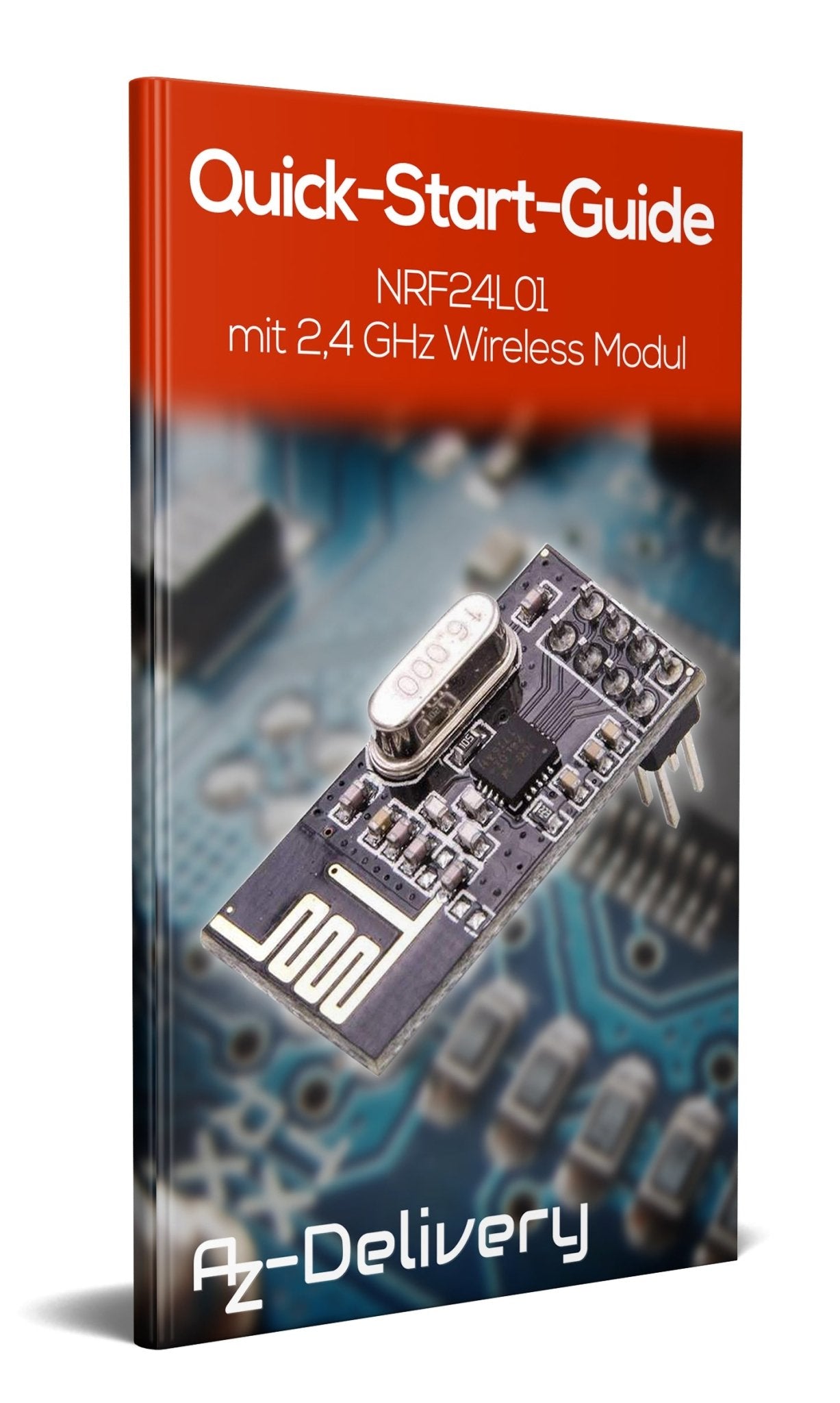 NRF24L01 mit 2,4 GHz Wireless Module für ESP8266, Raspberry Pi und Arduino - AZ-Delivery