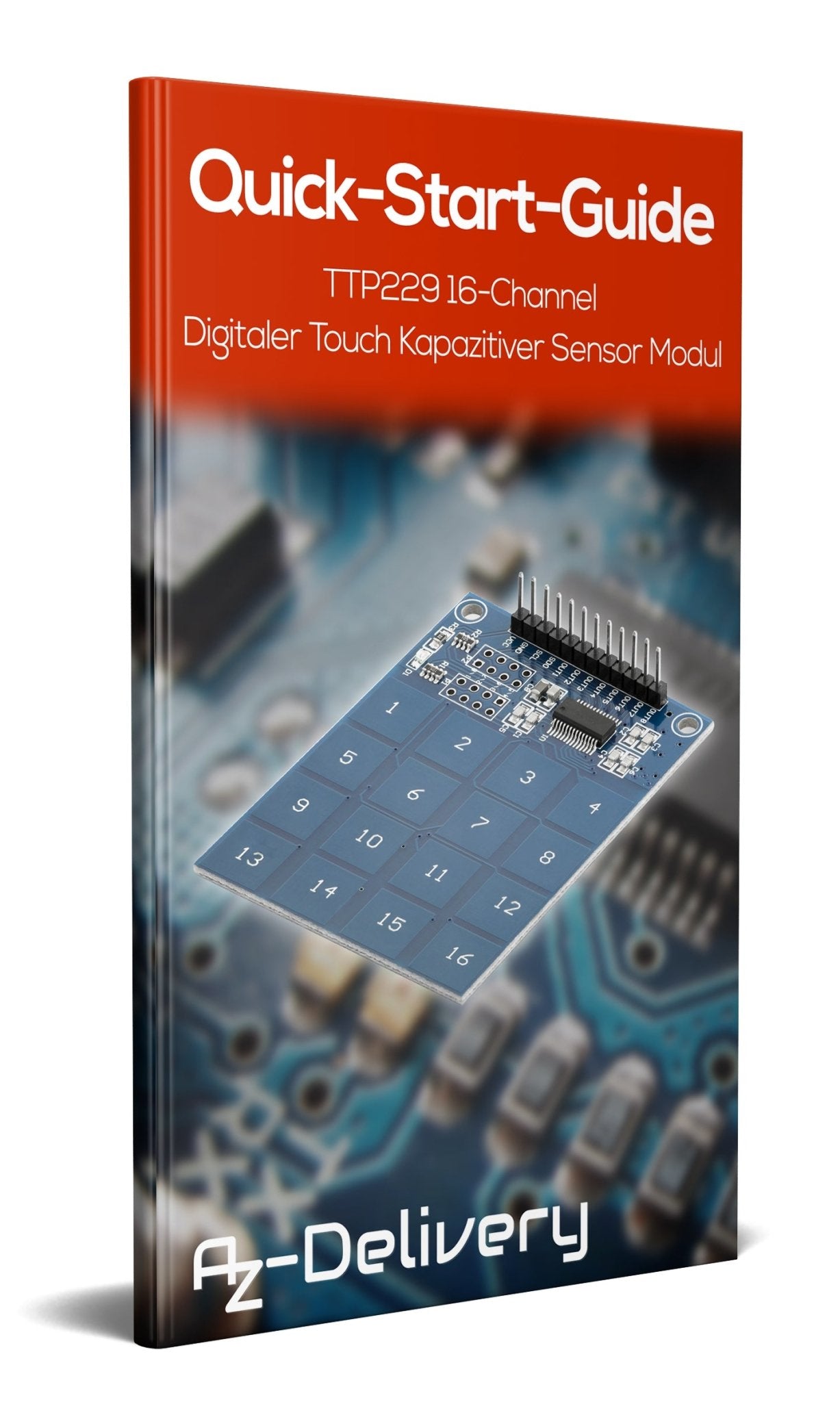 TTP229 16-Channel Digitaler Touch Kapazitiver Sensor Modul XD-62B TTP229 Raspberry PI - AZ-Delivery